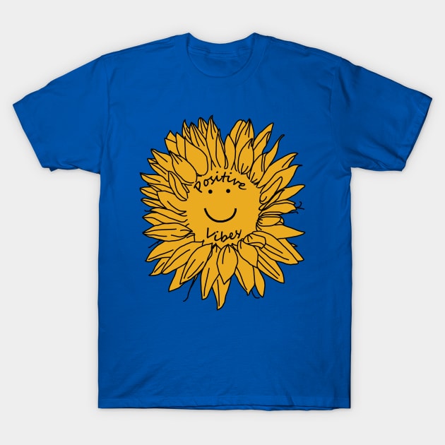Positive Vibes Sunflower T-Shirt by ellenhenryart
